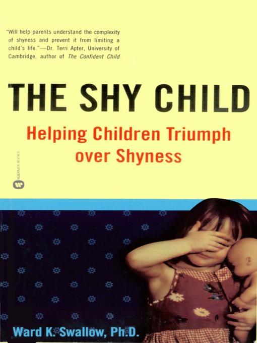 Title details for The Shy Child by Ward K. Swallow - Wait list